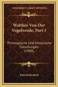 Walther Von Der Vogelweide, Part 1