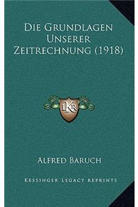 Die Grundlagen Unserer Zeitrechnung (1918)