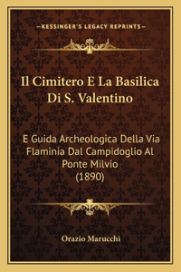 Cimitero E La Basilica Di S. Valentino