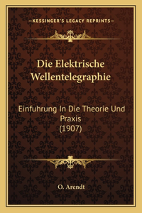 Elektrische Wellentelegraphie