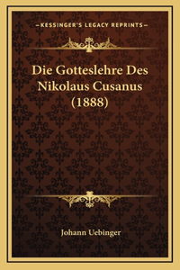 Die Gotteslehre Des Nikolaus Cusanus (1888)