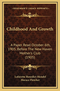 Childhood And Growth