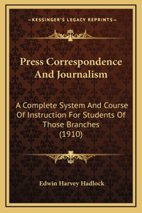 Press Correspondence And Journalism