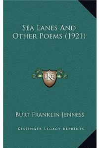 Sea Lanes And Other Poems (1921)