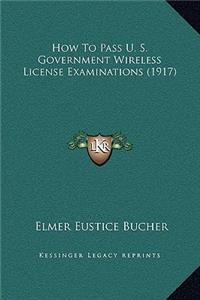 How To Pass U. S. Government Wireless License Examinations (1917)