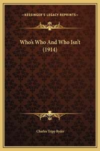 Who's Who And Who Isn't (1914)