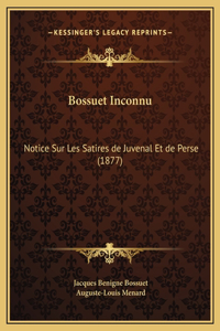 Bossuet Inconnu