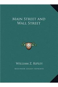 Main Street and Wall Street