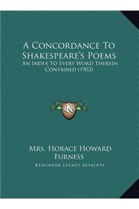 A Concordance To Shakespeare's Poems