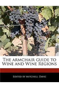 The Armchair Guide to Wine and Wine Regions