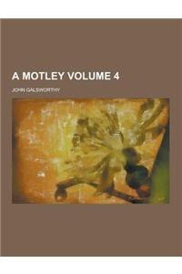 A Motley Volume 4