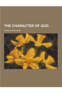 The Character of God