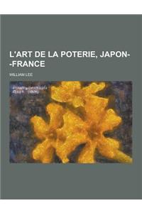 L'Art de La Poterie, Japon--France
