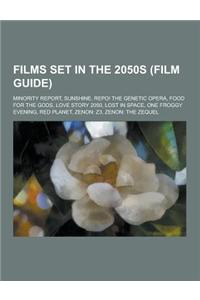 Films Set in the 2050s (Film Guide)