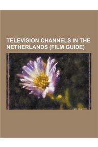 Television Channels in the Netherlands (Film Guide)