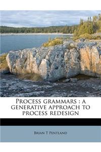 Process Grammars: A Generative Approach to Process Redesign