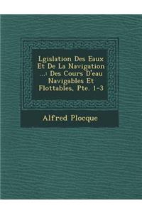 L�gislation Des Eaux Et De La Navigation ...