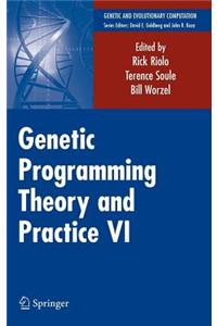 Genetic Programming Theory and Practice VI