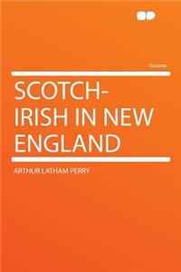 Scotch-Irish in New England