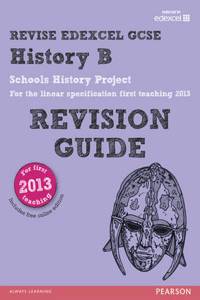 REVISE Edexcel GCSE History B Schools History Project Revisi