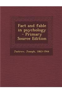 Fact and Fable in Psychology