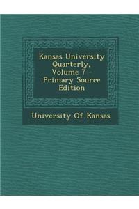 Kansas University Quarterly, Volume 7