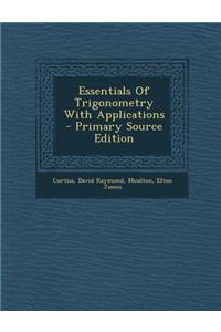 Essentials of Trigonometry with Applications