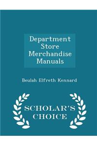 Department Store Merchandise Manuals - Scholar's Choice Edition