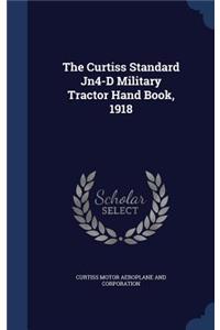 Curtiss Standard Jn4-D Military Tractor Hand Book, 1918