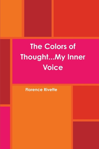 Colors of Thought...My Inner Voice