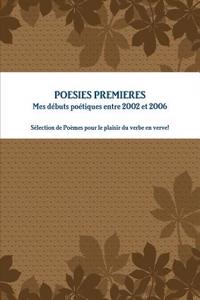 Poesies: Premieres (2002 - 2006)