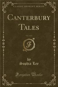 Canterbury Tales, Vol. 1 of 2 (Classic Reprint)