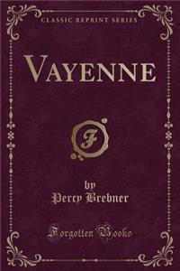 Vayenne (Classic Reprint)