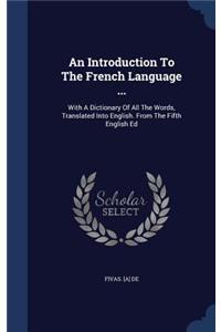 An Introduction To The French Language ...