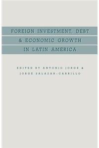 Foreign Investment, Debt and Economic Growth in Latin America