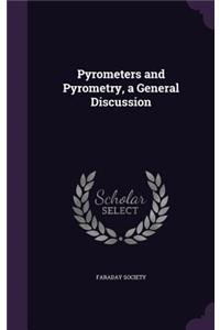 Pyrometers and Pyrometry, a General Discussion