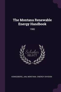 The Montana Renewable Energy Handbook