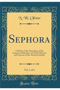 Sephora, Vol. 1 of 2