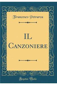 Il Canzoniere (Classic Reprint)