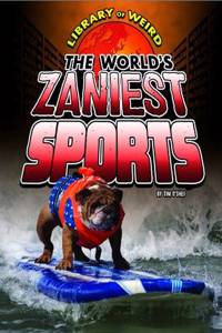 World's Zaniest Sports