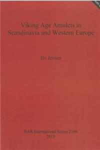 Viking Age Amulets in Scandanavia and Western Europe