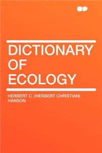 Dictionary of Ecology