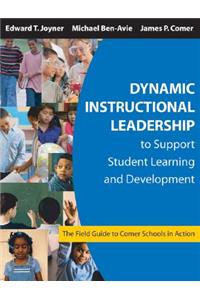 Dynamic Instructional Leadership to Support Student Learning and Development