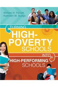 Turning High-Poverty Schools Into High-Performing Schools