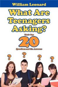 What Are Teenagers Asking?