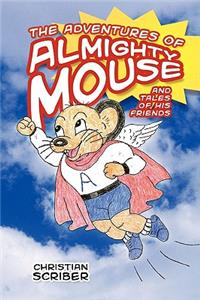 The Adventures of Almighty Mouse