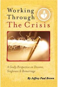 Working Through The Crisis
