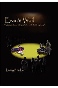 Evan's Wail