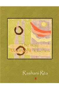 The Way Moonlight Touches