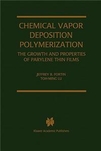 Chemical Vapor Deposition Polymerization